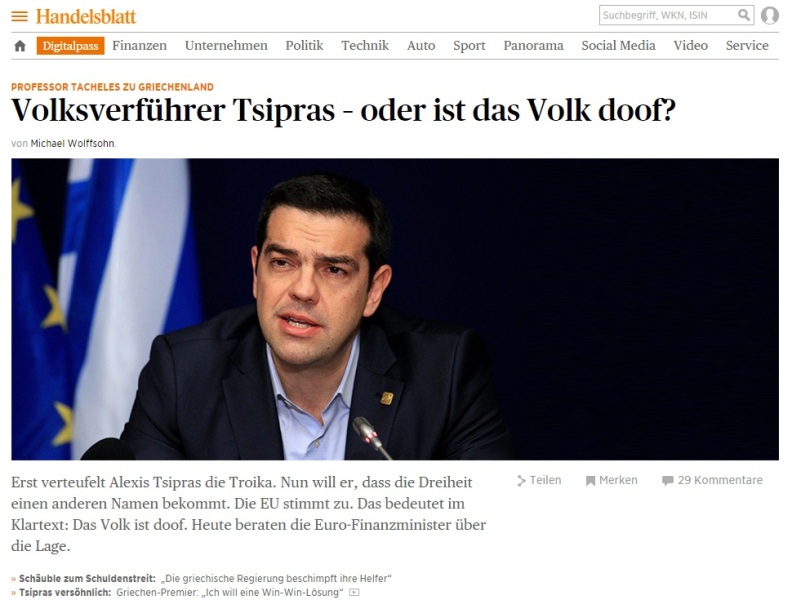 Η Handelsblatt θεωρεί τον ελληνικό λαό «ηλίθιο» και τον Τσίπρα «δημαγωγό» - Media