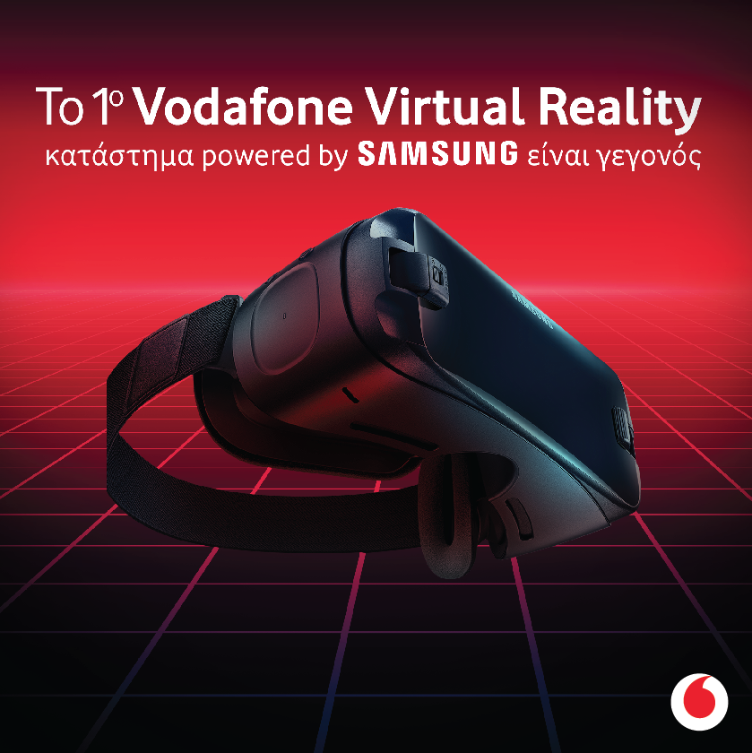 Η Vodafone και η Samsung Electronics Hellas δημιούργησαν το πρώτο Virtual Reality κατάστημα στην Ελλάδα - Media