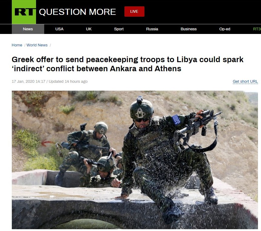 Russia Today: Αποστολή ελληνικών στρατευμάτων στη Λιβύη σημαίνει έμμεσος πόλεμος με την Τουρκία - Media